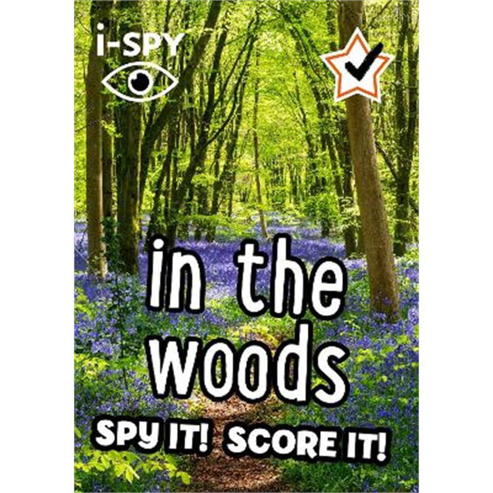 i-SPY in the Woods: Spy it! Score it! (Collins Michelin i-SPY Guides) (Paperback)